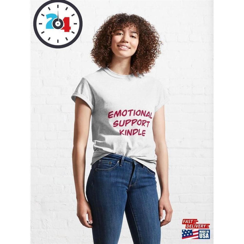 Emotional Support Kindle Book Lover Reader Humor Classic T-Shirt